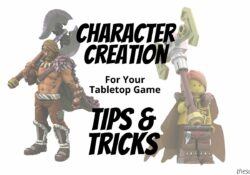 Tabletop RPG Player Character Creation - Tips and Tricks